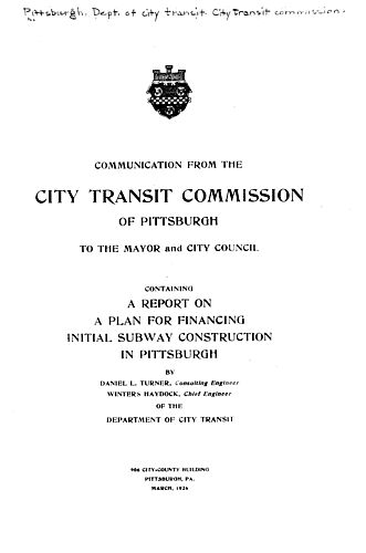 Communication from the City Transit Commission of Pittsburgh to the Mayor and City Council, containing a Report on a plan for financing initial subway construction in Pittsburgh