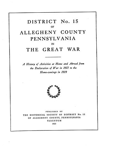 District No. 15 of Allegheny County Pennsylvania in the Great War