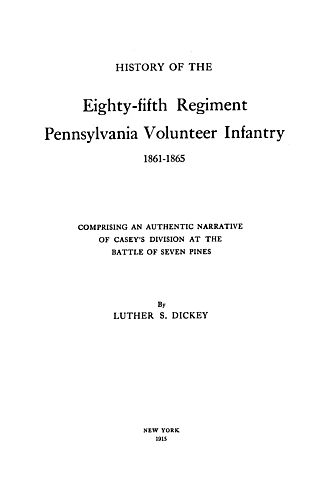 History of the Eighty-fifth regiment Pennsylvania volunteer infantry, 1861-1865