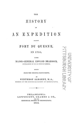 history of an expedition against Fort Du Quesne, in 1755 under Major-General Edward Braddock
