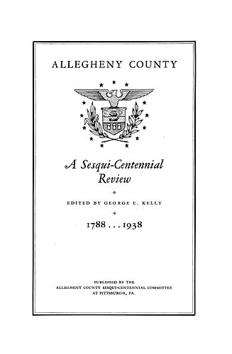 Allegheny County, a sesqui-centennial review