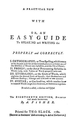 An easy guide to speaking and writing the English language properly and correctly