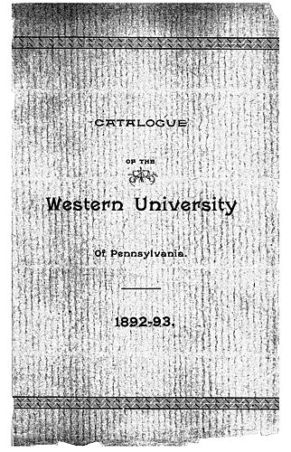 Catalogue of the Western University of Pennsylvania for the year ending ... with detailed statements of the courses of instruction