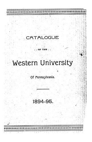 Catalogue of the Western University of Pennsylvania for the year ending ... with detailed statements of the courses of instruction