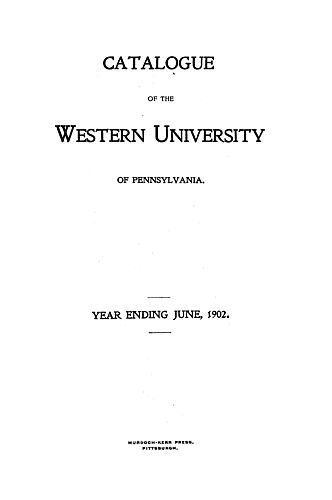 Catalogue of the Western University of Pennsylvania, year ending
