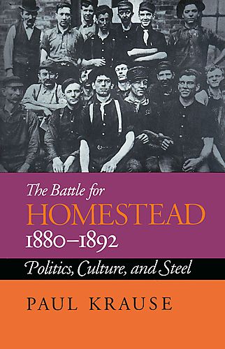 battle for Homestead, 1880-1892