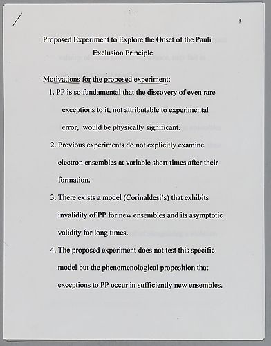 "Proposed Experiment to Explore the Onset of the Pauli Exclusion Principle," Lecture at Trinity College, Lecture at Conference on Spin of Statistics at Triste,