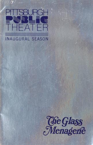 Theatre program - Inaugural Pittsburgh Public Theater production The Glass Menagerie