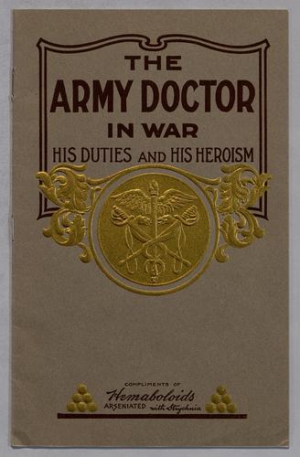The Palisades Manufacturing Company - The Army Doctor in War: His Duties and His Heroism