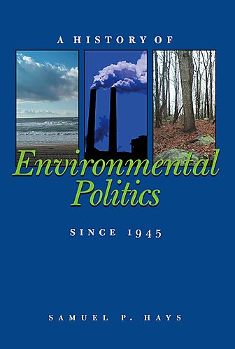 history of environmental politics since 1945