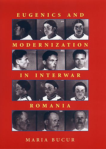 Eugenics and modernization in interwar Romania