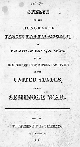 Speech of the honorable James Tallmadge, Jr. of Duchess county, N.Y. in the House of Representatives of the United States on the Seminole War