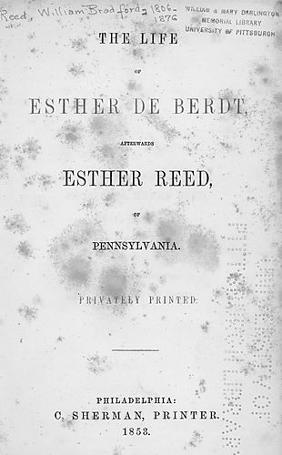 life of Esther De Berdt, afterwards Esther Reed, of Pennsylvania
