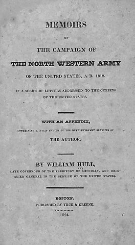 General William Hull's memoirs of the campaign of the North Western Army, 1812