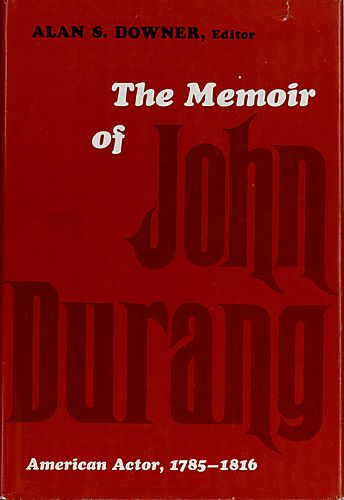memoir of John Durang, American actor, 1785-1816