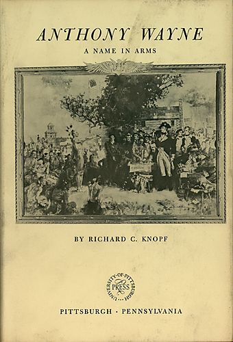 Anthony Wayne, a name in arms