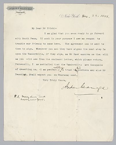 Writing from New York, Carnegie states than an agreement is ready to be signed by their "friends" over South Pennsylvania [Railroad], including the Vanderbilts