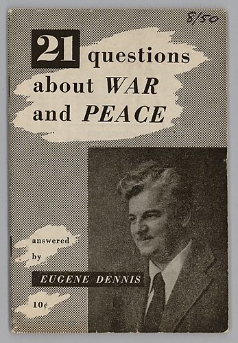 "21 Questions About War and Peace", By Eugene Dennis
