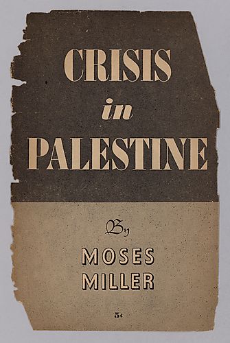 Crisis in Palestine, By Moses Miller