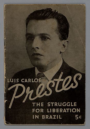 "The Struggle for Liberation in Brazil", By Luis Carlos Prestes