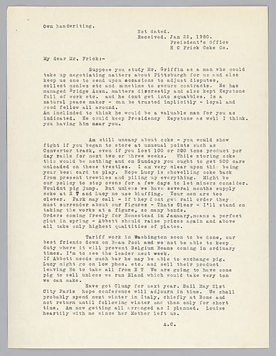 Carnegie writes on the virtues of Mr. Griffin. He then expresses his desire for Frick to store up coke. He ends with his travel plans for Paris and a conference in Italy over the winter