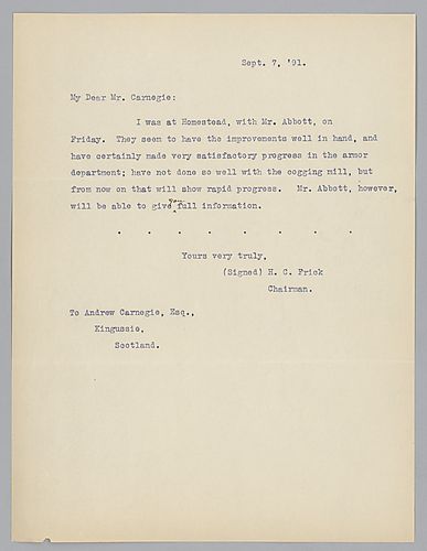 Writing to Carnegie in Kingussie, Scotland, Frick informs him of his visit to the Homestead mill with Mr. Abbott and states, "improvements well in hand."