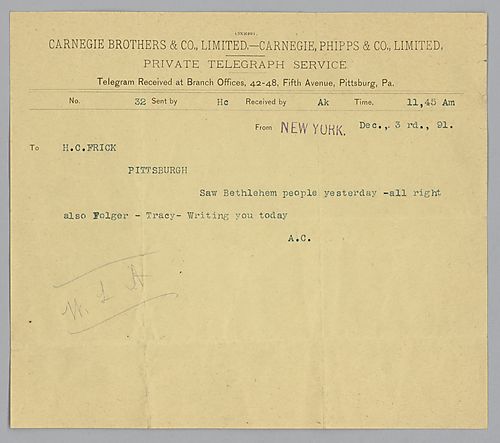 Writing from New York, Carnegie informs Frick that, "Saw Bethlehem people yesterday-all right also Folger-Tracy-Writing you today."