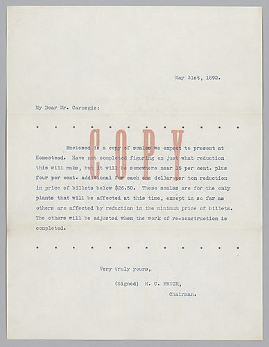 Frick informs Carnegie that he has enclosed a copy of [pay] scales to be presented to homestead [workers.] Copy of scales not present