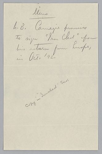 A memo which states Carnegie promises to sign the "iron clad" in October 1892