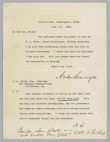 Writing from Coworth Park, Sunnidale, Berks, [England], Carnegie encloses a letter and "plate" from W.H. White, Chief Constructor, British Admiralty, advising Frick to send him the information he has requested. Carnegie addresses the testing of armor with