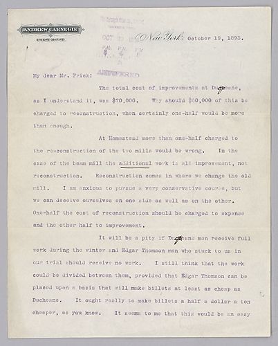 Carnegie writes from New York, [N.Y.] on clearly defining reconstruction and improvement costs at Duquesne and on keeping Edgar Thomson workers going through the winter by making billets