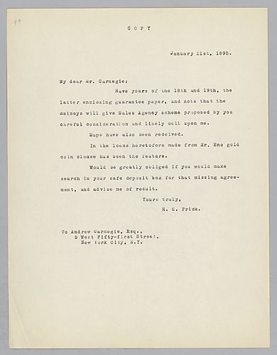 Frick writes that he has received Carnegie's letters and addressed the issues contained in them