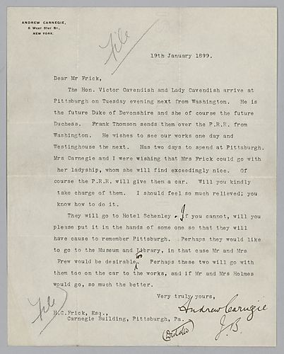 Carnegie writes from New York, [N.Y.] with instructions for Frick and his wife to escort the future Duke and Duchess of Devonshire during their trip to Pittsburgh