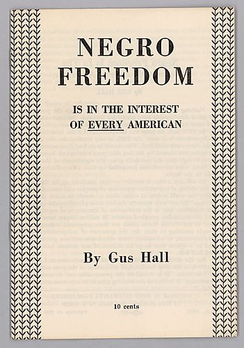 Negro Freedom is in the Interest of Every American, by Gus Hall