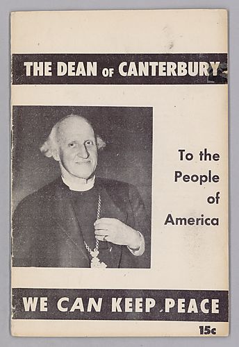 The Dean of Canterbury To the People of America, "We Can Keep Peace"