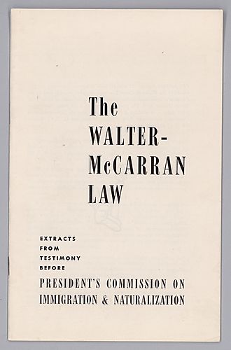 The Walter- McCarran Law, Extracts From Testimony Before President's Commission on Immigration & Naturalization