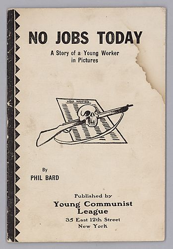 No Jobs Today, A Story of a Young Worker in Pictures, by Phil Bard