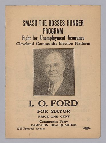 "Smash the Bosses Hunger Program", Fight for Unemployment Insurance, Cleveland Communist Election Platform, I.O. Ford for Mayor