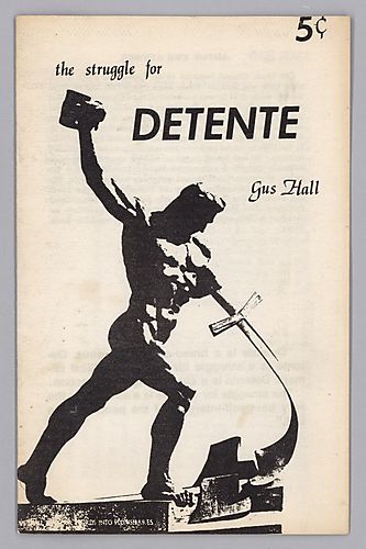 "The Struggle for Detente", By Gus Hall