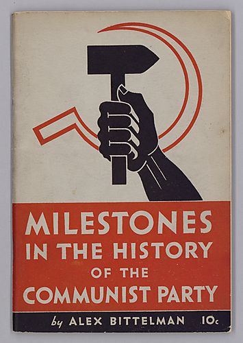 "Milestones in the History of the Communist Party", By Alex Bittelman