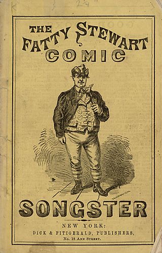 Fatty Stewart comic songster