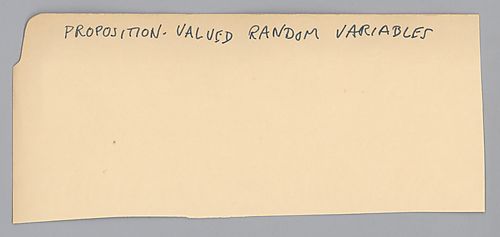 "Proposition-Valued Random Variables: A Progress Report"