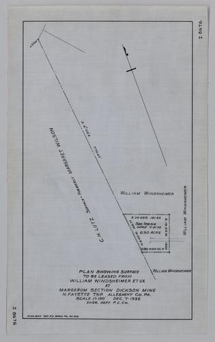 Plan showing surface to be leased from William Windsheimer, et ux. at the Margerum section of Dickson Mine