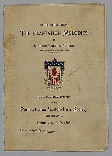 Program, "Selections from The Plantation Melodies of Stephen Collins Foster Sung at the Annual Banquet of the Pennsylvania Scotch-Irish Society, Philadelphia"