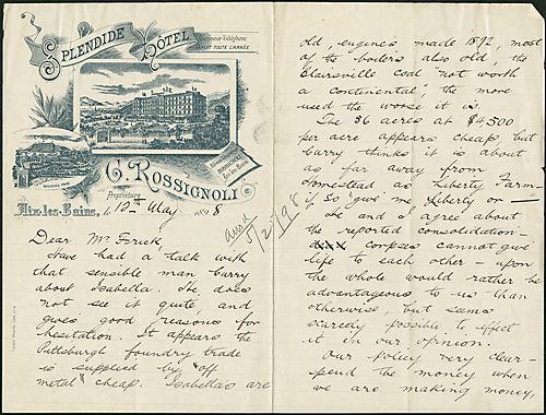 Writing from Aix-les-Bains, France, Carnegie discusses how buying the Isabella furnace would not be sensible or feasible at this time and urges Frick to talk to a Judge about getting some money owed