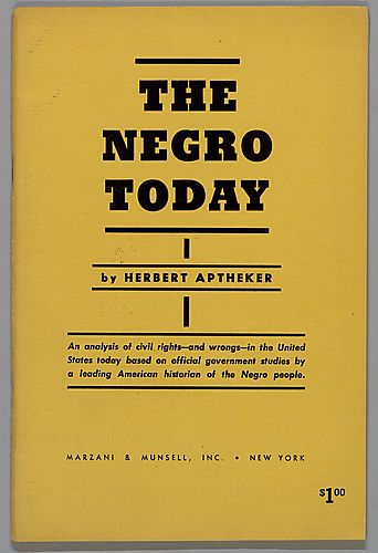 The Negro Today, by Herbert Aptheker