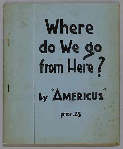 "Where Do We Go From Here?", By "Americus"