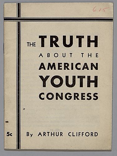 "The Truth About the American Youth Congress", By Arthur Clifford