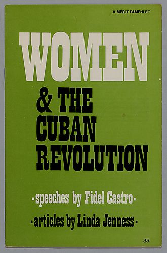 Women & The Cuban Revolution, Speeches by Fidel Castro, Articles by Linda Jenness