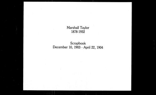 Marshall Taylor Scrapbook, Volume 6